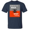 Wild West V4 T-Shirts, Long Sleeve, Hoodies