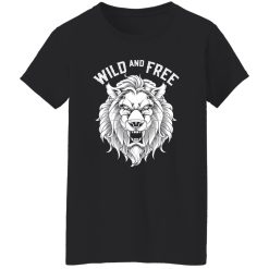 Wild and Free T-Shirts, Long Sleeve, Hoodies