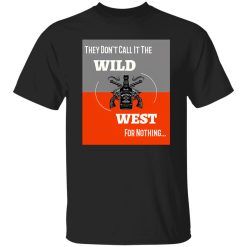Wild West V4 T-Shirts, Long Sleeve, Hoodies