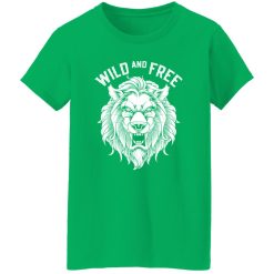 Wild and Free T-Shirts, Long Sleeve, Hoodies