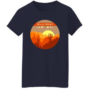 Wild West T-Shirts, Long Sleeve, Hoodies