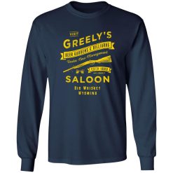Greely’s Saloon T-Shirts, Long Sleeve, Hoodies
