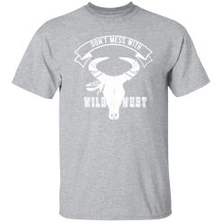 Don’t mess with wild west T-Shirts, Long Sleeve, Hoodies