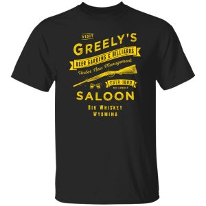 Greely's Saloon T-Shirts, Long Sleeve, Hoodies