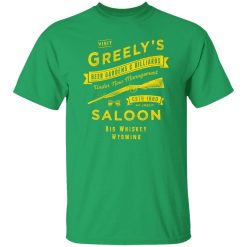 Greely’s Saloon T-Shirts, Long Sleeve, Hoodies