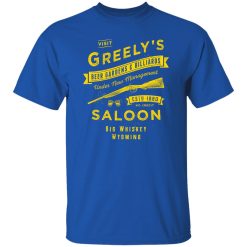 Greely’s Saloon T-Shirts, Long Sleeve, Hoodies