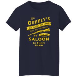Greely’s Saloon T-Shirts, Long Sleeve, Hoodies