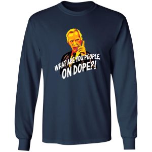 Mr Hand What Are You People On Dope T-Shirts, Long Sleeve, Hoodies