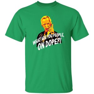 Mr Hand What Are You People On Dope T-Shirts, Long Sleeve, Hoodies