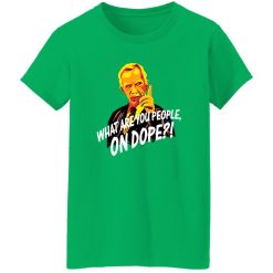 Mr Hand What Are You People On Dope T-Shirts, Long Sleeve, Hoodies