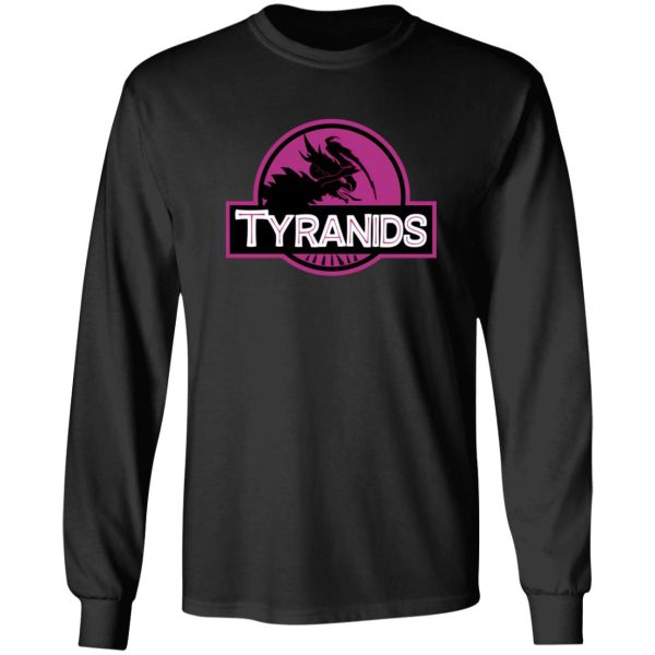 Tyranids Jurrasic Park T-Shirts, Long Sleeve, Hoodies