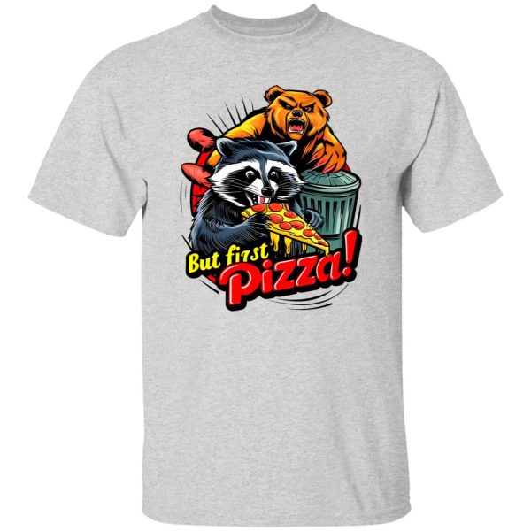 Funny Pizza Quote But First Pizza Raccoon Bear Baseball T Shirts, Hoodies, Long Sleeve