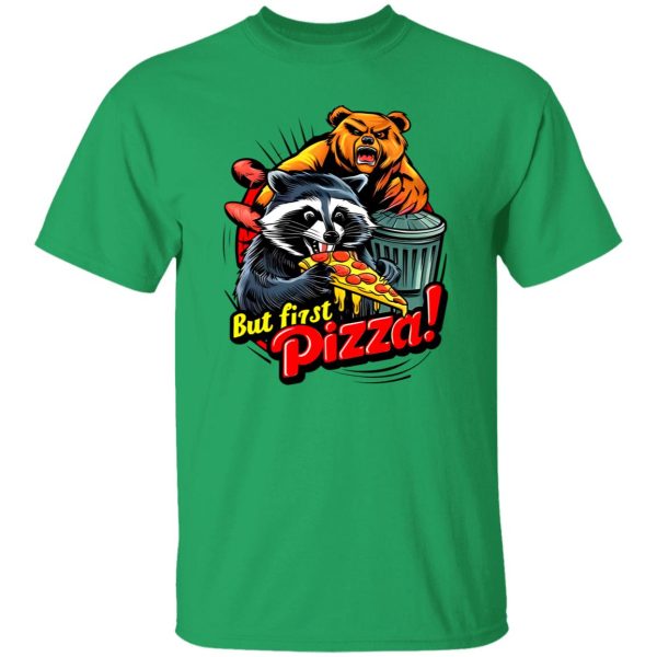 Funny Pizza Quote But First Pizza Raccoon Bear Baseball T Shirts, Hoodies, Long Sleeve