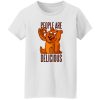 Bear People Are Delicious T-Shirts, Long Sleeve, Hoodies