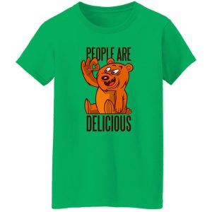 Bear People Are Delicious T Shirts, Hoodies, Long Sleeve