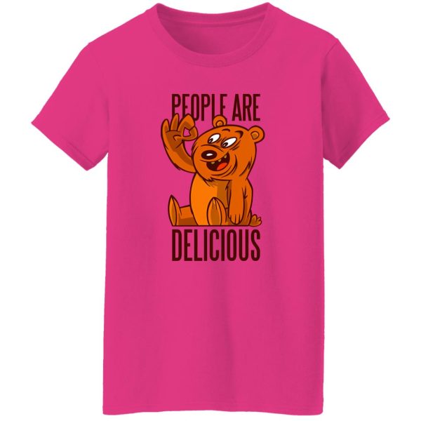 Bear People Are Delicious T Shirts, Hoodies, Long Sleeve