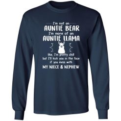 Im Not An Auntie Bear More Of An Auntie Llama T-Shirts, Long Sleeve, Hoodies