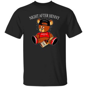 Henny Bear Night After Henny T-Shirts, Long Sleeve, Hoodies