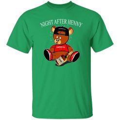 Henny Bear Night After Henny T-Shirts, Long Sleeve, Hoodies