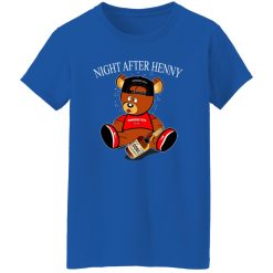 Henny Bear Night After Henny T-Shirts, Long Sleeve, Hoodies
