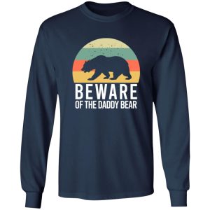 Beware of the daddy bear T-Shirts, Long Sleeve, Hoodies