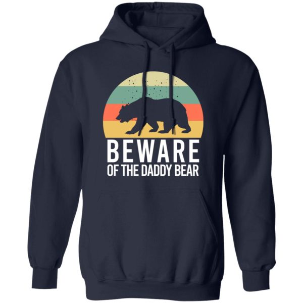 Beware of the daddy bear T-Shirts, Long Sleeve, Hoodies