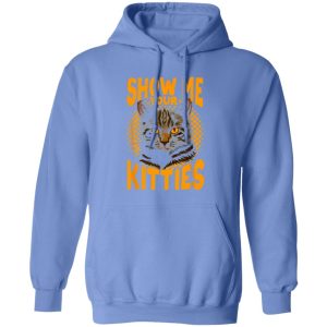 Show Me Your Kitties Cat V6 T Shirts, Hoodies, Long Sleeve