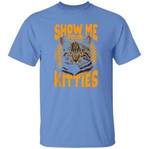 Show Me Your Kitties Cat V6 T Shirts, Hoodies, Long Sleeve