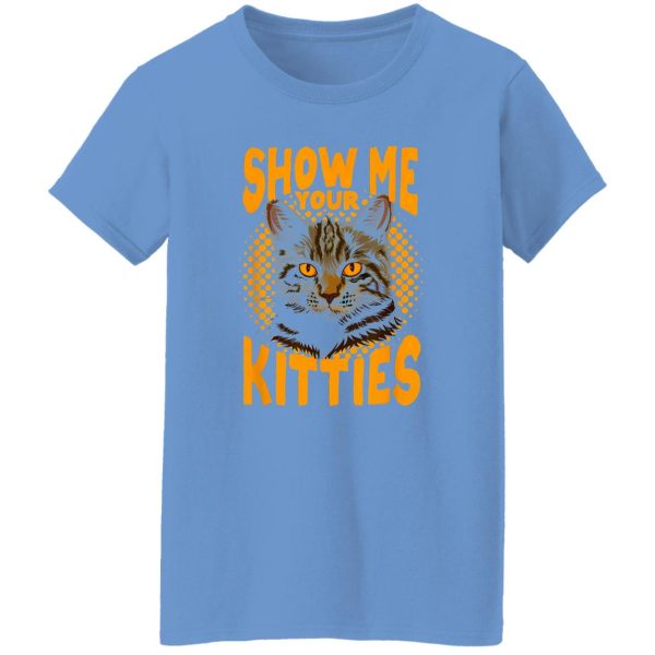 Show Me Your Kitties Cat V6 T Shirts, Hoodies, Long Sleeve