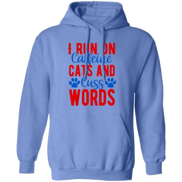 I Run On Caffeeine Cats & Cuss Words V2 T Shirts, Hoodies, Long Sleeve