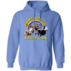 Support My Local Street Cats T Shirts, Hoodies, Long Sleeve