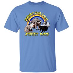 Support My Local Street Cats T Shirts, Hoodies, Long Sleeve