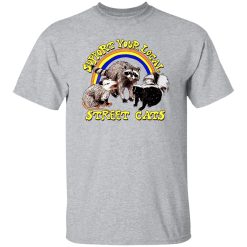 Support My Local Street Cats T Shirts, Hoodies, Long Sleeve