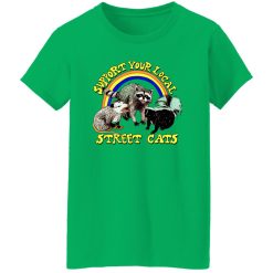 Support My Local Street Cats T Shirts, Hoodies, Long Sleeve