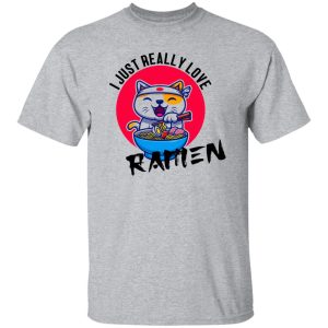 i just really love ramen, Nudel, Katzen, Japan T Shirts, Hoodies, Long Sleeve