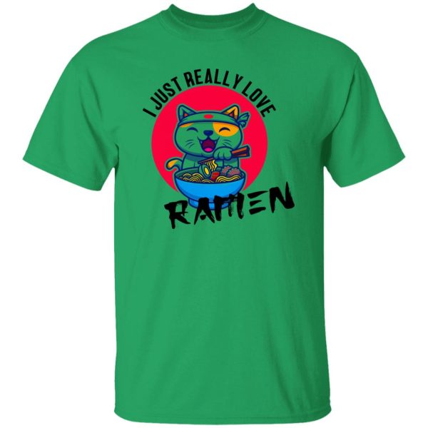 i just really love ramen, Nudel, Katzen, Japan T Shirts, Hoodies, Long Sleeve