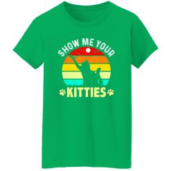 Show Me Your Kitties Cat Lover T-Shirts, Long Sleeve, Hoodies