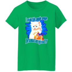 I Wish Life Made Sense Dramaturgically T-Shirts, Long Sleeve, Hoodies