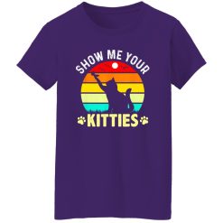 Show Me Your Kitties Cat Lover T-Shirts, Long Sleeve, Hoodies