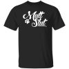 Mutt Slut Dog T-Shirts, Long Sleeve, Hoodies