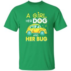 A Girl Her Dog And Her Bug T-Shirts, Long Sleeve, Hoodies
