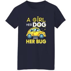 A Girl Her Dog And Her Bug T-Shirts, Long Sleeve, Hoodies