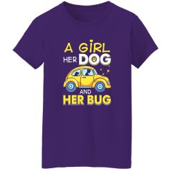 A Girl Her Dog And Her Bug T-Shirts, Long Sleeve, Hoodies