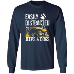 Easily Distracted By Jeeps And Dogs V4 T-Shirts, Long Sleeve, Hoodies