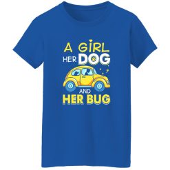 A Girl Her Dog And Her Bug T-Shirts, Long Sleeve, Hoodies