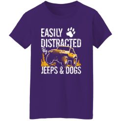 Easily Distracted By Jeeps And Dogs V4 T-Shirts, Long Sleeve, Hoodies