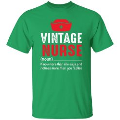 Vintage nurse know more than she says and notices more than you realize T-Shirts, Long Sleeve, Hoodies