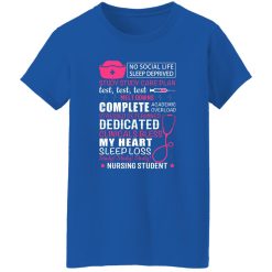 No social life sleep deprived study study care plan T-Shirts, Long Sleeve, Hoodies
