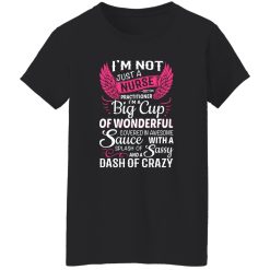 I’m not just a nurse practitioner i’m a big cup of wonnderfull T-Shirts, Long Sleeve, Hoodies