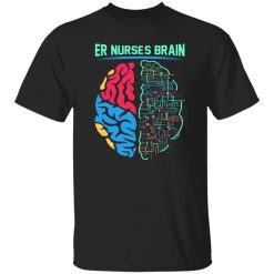 Er nurses brain T-Shirts, Long Sleeve, Hoodies